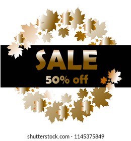 
Sale of 50%. Golden maple leaves on a black and white background. Wreath.