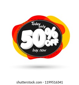 Sale 50% off, bubble banner design template, Today only, mega discount tag, app icons, vector illustration 