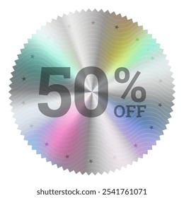 Sale 50% off Holographic label Sticker. Circle Serrated Edge hologram label. premium quality badge Vector with iridescent foil adhesive film for product discount advertisement , shopping low price