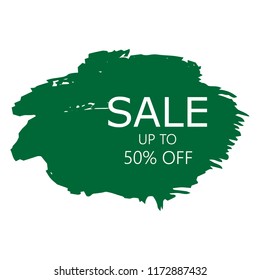 Sale 50% off sign over art green brush acrylic stroke paint abstract texture background vector illustration. Acrylic paint brush stroke. Grunge ink brush stroke. Sale layout design for shop and banner