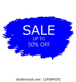 Sale 50% off sign over art blue brush acrylic stroke paint abstract texture background vector illustration. Acrylic paint brush stroke. Grunge ink brush stroke. Sale layout design for shop and banner.