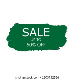 Sale 50% off sign over art green brush acrylic stroke paint abstract texture background vector illustration. Acrylic paint brush stroke. Grunge ink brush stroke. Sale layout design for shop and banner
