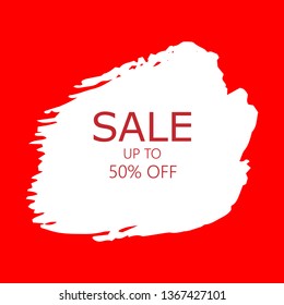 Sale 50% off sign over art white brush acrylic stroke paint abstract texture background vector illustration. Acrylic paint brush stroke. Grunge ink brush stroke. Sale layout design for shop and banner