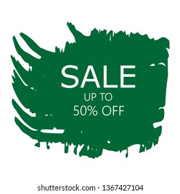 Sale 50% off sign over art green brush acrylic stroke paint abstract texture background vector illustration. Acrylic paint brush stroke. Grunge ink brush stroke. Sale layout design for shop and banner