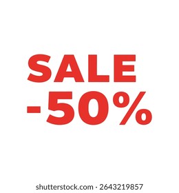 Sale 50% sign, banner, poster, sticker red color on isolated white color background