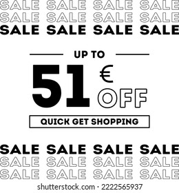 Sale up to 51 Euro off Shopping day Poster or banner with gift box. Sales banner template design for social media and website. Special Offer Sale campaign or promotion. Quick get a Discount.