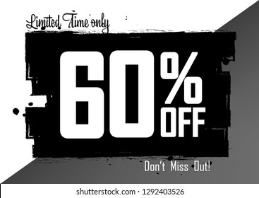 Sale 60 off, banner design template, discount tag, grunge brush,  dont miss out, vector illustration