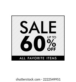sale up to 60 percent off all favourite items. square grey color badge sale vector eps