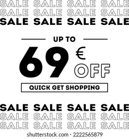 Sale up to 69 Euro off Shopping day Poster or banner with gift box. Sales banner template design for social media and website. Special Offer Sale campaign or promotion. Quick get a Discount.