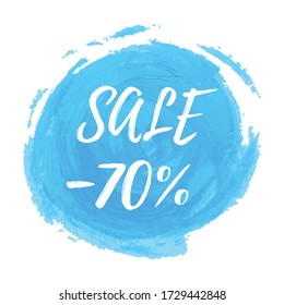 Sale 70 off. Brush painted watercolor abstract circle shape. Vector ink stroke. Perfect painted design for headline, logo and sale banner. Sale icon template