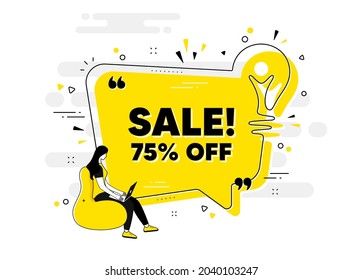 Sale 75 percent off discount. Idea chat bubble banner with person. Promotion price offer sign. Retail badge symbol. Sale chat message lightbulb. Idea light bulb people background. Vector