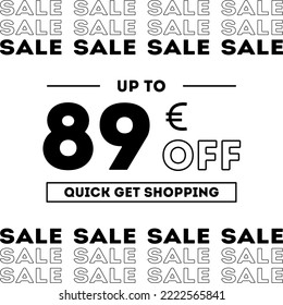 Sale up to 89 Euro off Shopping day Poster or banner with gift box. Sales banner template design for social media and website. Special Offer Sale campaign or promotion. Quick get a Discount.