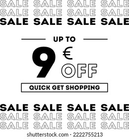 Sale up to 9 Euro off Shopping day Poster or banner with gift box. Sales banner template design for social media and website. Special Offer Sale campaign or promotion. Quick get a Discount.