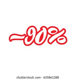 Sale -90%. Premium handmade vector lettering and calligraphy phrase for invitation, card, t-shirt, prints, social media, blogs and posters. Vector illustration.