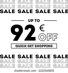 Sale up to 92 Euro off Shopping day Poster or banner with gift box. Sales banner template design for social media and website. Special Offer Sale campaign or promotion. Quick get a Discount.