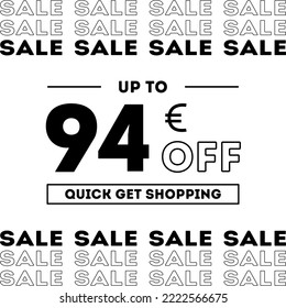 Sale up to 94 Euro off Shopping day Poster or banner with gift box. Sales banner template design for social media and website. Special Offer Sale campaign or promotion. Quick get a Discount.