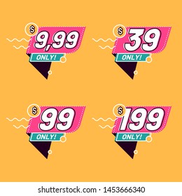 Sale 9,99 39 99 and 199 Dollars Only Offer Badge Sticker. Vector illustration. Geometric banners. Modern flat style vector illustration. Price tag for banner, flyer, Sale, offer, promotion, ad. Eps 8