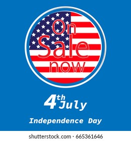 Sale for American Independence Day 4 th july. Discount poster design. National flag. Vector illustration. Patriotic symbol holiday poster. Happy independence day, USA Celebration wallpaper.