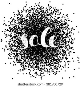 Sale announcement. Hand drawn text on swarm of dots as background. Vector illustration.