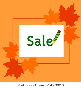 Sale. Autumn discounts. Illustration vector leaves and pencil. School sale.