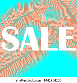 Sale background. Coral, cyan colors. Design template. Vector illustration. Palm leaves. Super sale banner.