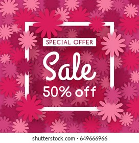 Sale background with paper flowers and white square frame. Template for banner, header, flyer, voucher, card and other print or web materials. Vector design illustration.