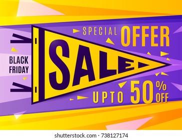 Sale banner design. Black friday poster in bright color flat style. Pennant typography concept. Discount text sign, upto 50 percent off. Vector illustration