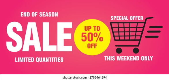 Sale banner, poster, end of season, this weekend only, limited quantities . Design with 50% discount. Pink background. Vector illustration