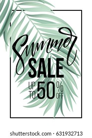 Sale banner, poster with palm leaves, jungle leaf and handwriting lettering. Floral tropical summer background. Vector illustration EPS10