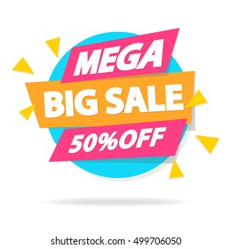 Sale banner with sign mega big sale for special offer, advertisement tag, hot price, discount poster isolated on white background. Vector Illustration