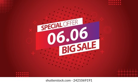 Sale banner template design 6.6  .  06.06 SPECIAL OFFER, MEGA SALE, FLASH SALE