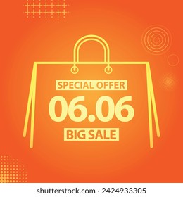 Sale banner template design 6.6 . 06.06 SPECIAL OFFER, FLASH SALE, BIG SALE