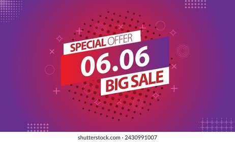 Sale banner template design 6.6  .  06.06 SPECIAL OFFER, MEGA SALE, FLASH SALE