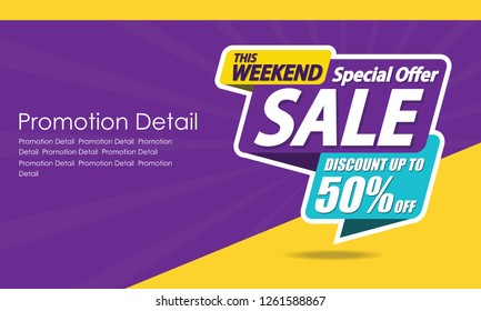 Sale banner template design, poster, This Weekend Special Offer Sale, discounts, up to 50% off. Vector illustration. Store label. Communication poster