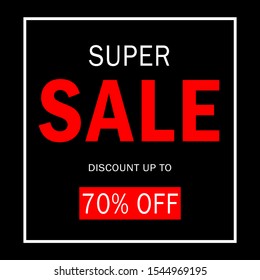Sale banner template design. Super sale poster design, discount up to 70% off. Vector illustration