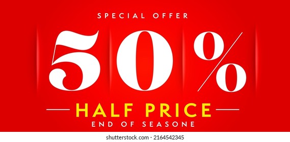 Sale banner template with special offer. Seasonal half price reduction promotion. Up to 50 percent off to end of season poster vector illustration