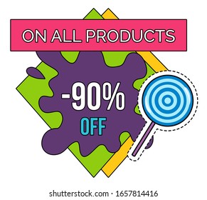 Sale With Big Discounts On All Products, Up To 90 Percent Off Price. Promotion Poster With Colorful Stickers. Lollypop Sign On Label. Internet Commerce, Management. Vector Illustration In Flat Style