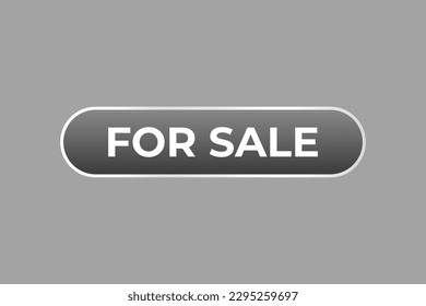 For Sale Button. Speech Bubble, Banner Label For Sale