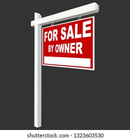 For Sale By Owner Sign is an illustration of a for sale by owner sign with space for you phone number or other information.