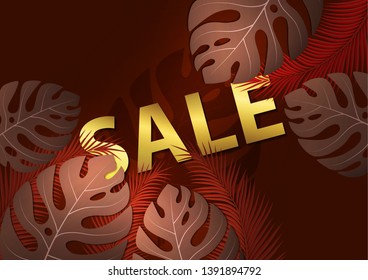Sale design for flyer, leaflet, banner, poster, web site. Bright tropical leaves of palm trees and monsteras and the inscription color of gold. Vector illustration