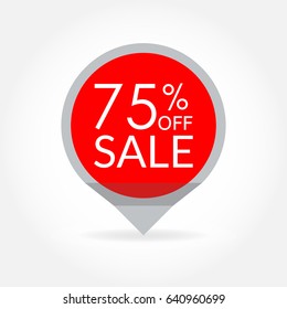 Sale and discount pointer or sticker. 75 percent price off tag icon. Vector illustration.