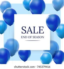 Sale, end of season with blue floating balloons. Realistic vector design for shopping concept and sale banner.