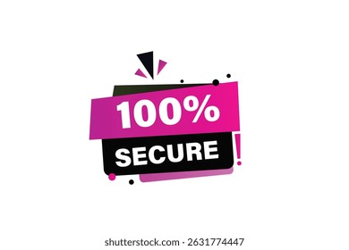 sale extended, 100% secure, for websites, application Design, Element, learn, stay, template, 100% secure, design, level, sign, speech, bubble  banner, modern, symbol, click. 
