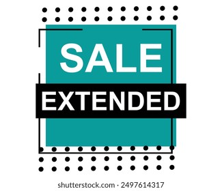 sale extended banner design. sale extended icon. Flat style vector illustration. Editable eps file 