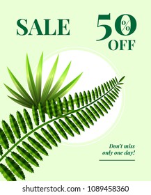 Sale fifty percent off, do not miss only one day coupon design with tropical leaves and white circle on green background. Typed text can be used for labels, posters, signs, banners.