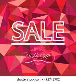 SALE Up To Fifty Percent OFF poster. Sale discount - banner on triangle modern background. Pomegranate color. Autumn Sale banner. Sale vector. Sale marketing. Sale poster. Sale Event. Sale club, RIO.