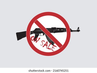 
The Sale Of Firearms Or Weapons Is Prohibited. Forbidden Symbol On The Black Silhouette Of A Rifle And On The Text For Sale