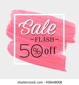 Sale flash 50% off sign over brush art paint abstract texture background acrylic stroke vector illustration. Perfect watercolor design for a shop and sale banners. Discount label.