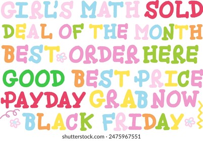Sale icons of sold, deal of the month, girl's math, order here, payday, best price, black Friday, grab now for promotion, campaign badge, logo, icon, sticker, web button, card print, online shopping