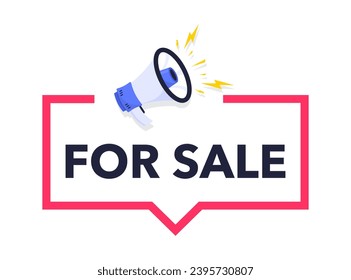 For Sale. Modern web banner with megaphone speaker icon. Vector illustration for sale label.